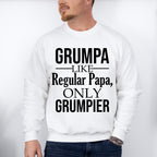 Grumpa Only Grumpier - Grandpa Unisex Crewneck T-Shirt Sweatshirt Hoodie