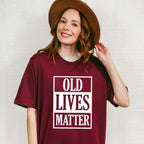 Old Lives Matter - Grandpa Unisex Crewneck T-Shirt Sweatshirt Hoodie