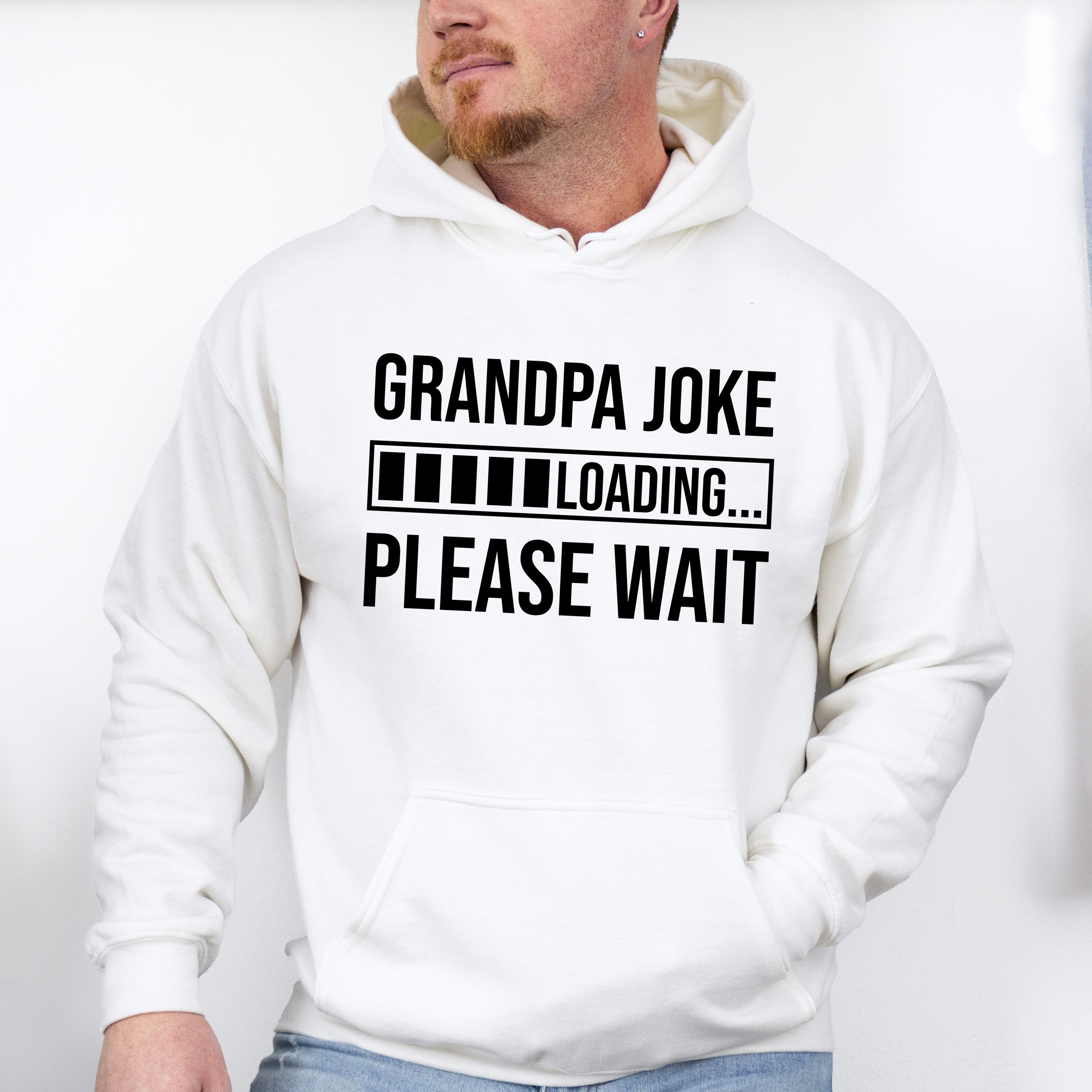 Grandpa Joke Loading - Grandpa Unisex Crewneck T-Shirt Sweatshirt Hoodie