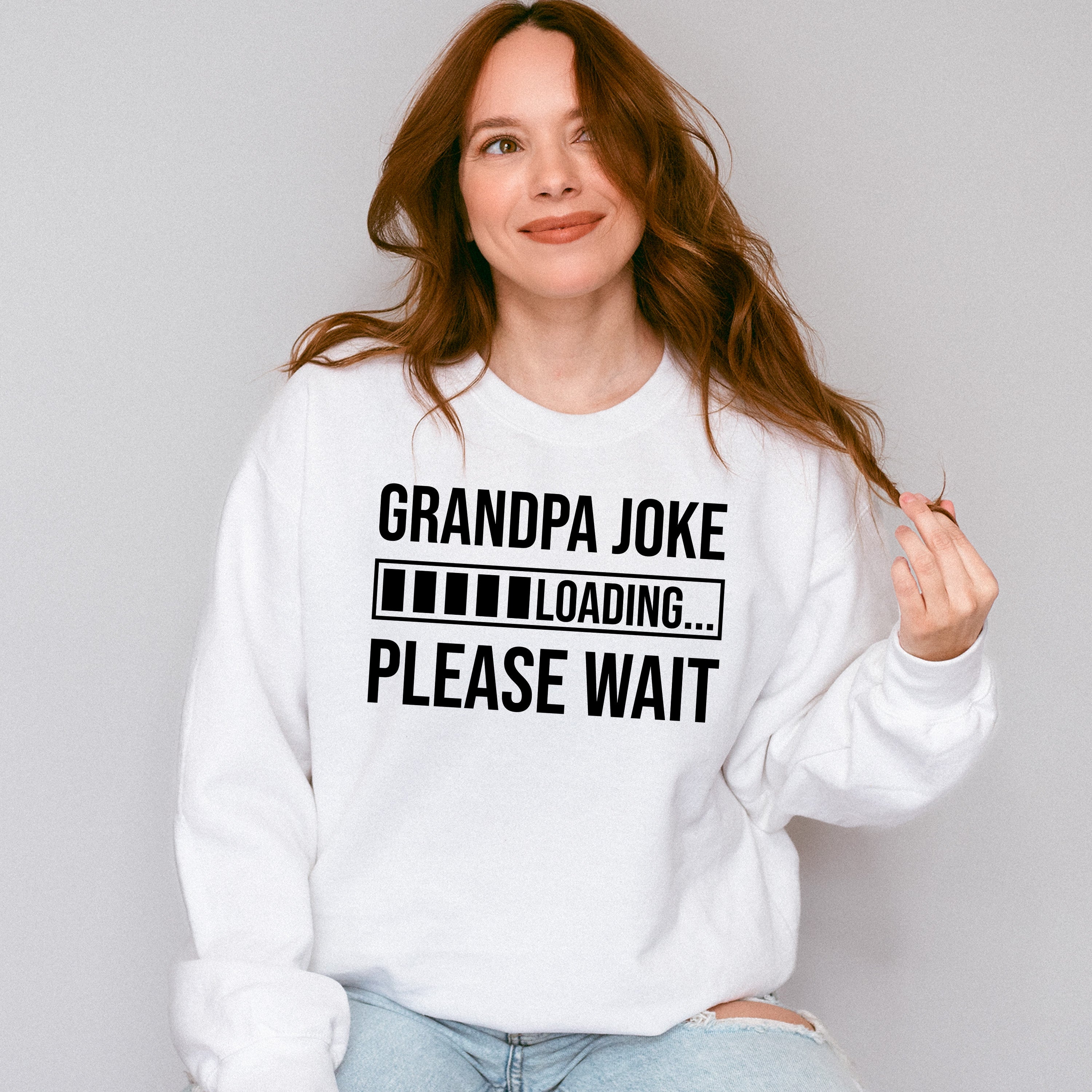 Grandpa Joke Loading - Grandpa Unisex Crewneck T-Shirt Sweatshirt Hoodie