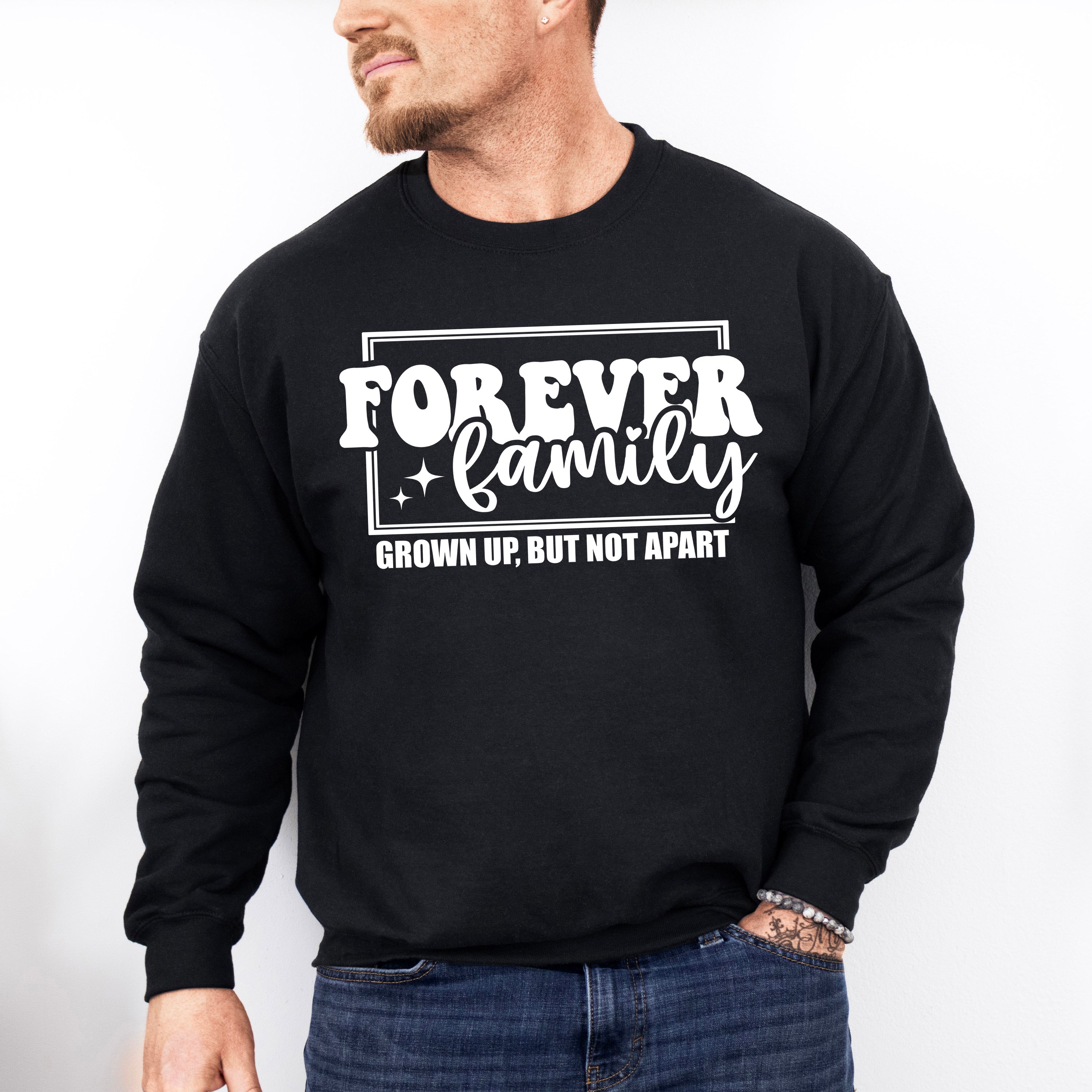 Grown Up But Not Apart - Family Reunion Unisex Crewneck T-Shirt Sweatshirt Hoodie