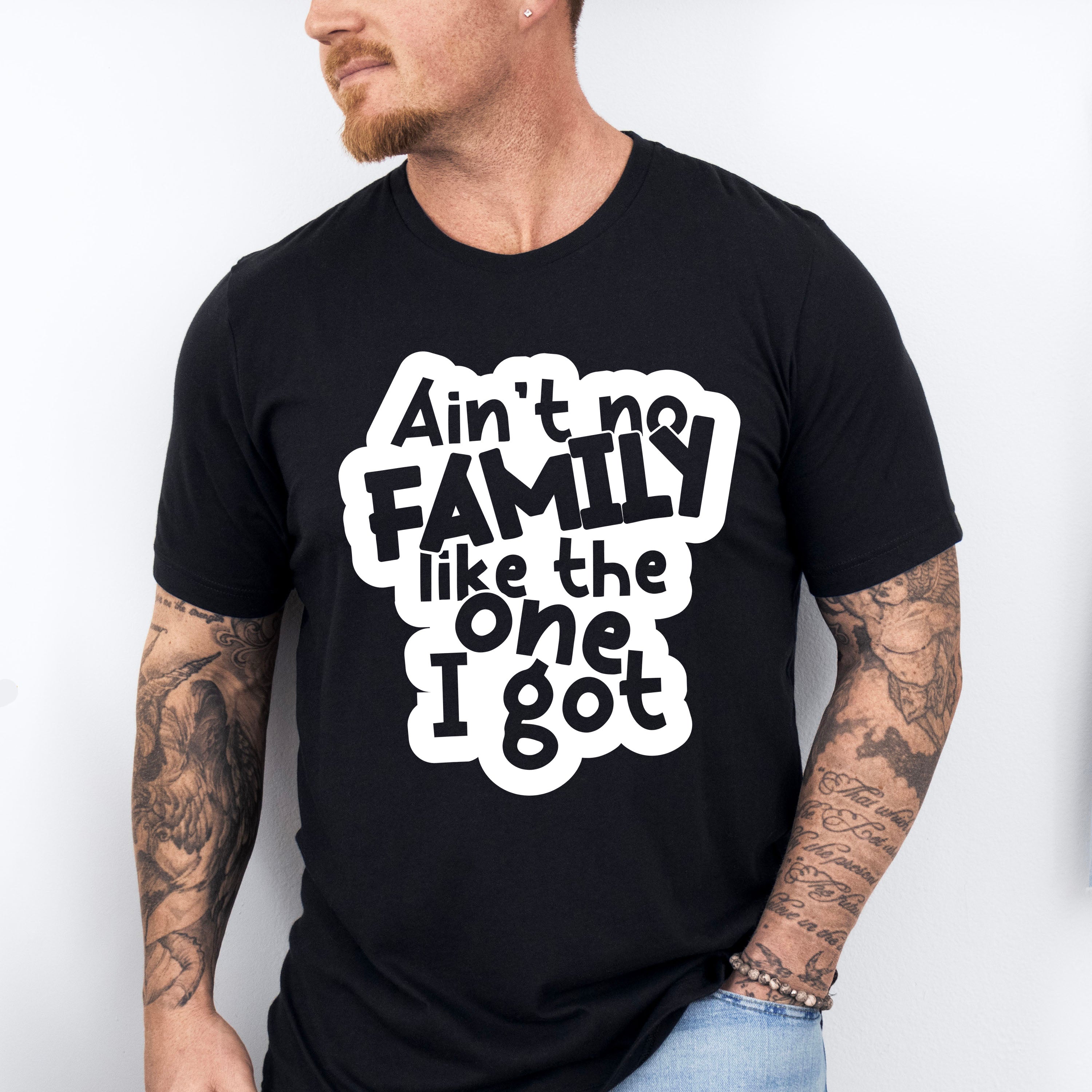 Ain&#39;t No Family Like I Got - Family Reunion Unisex Crewneck T-Shirt Sweatshirt Hoodie