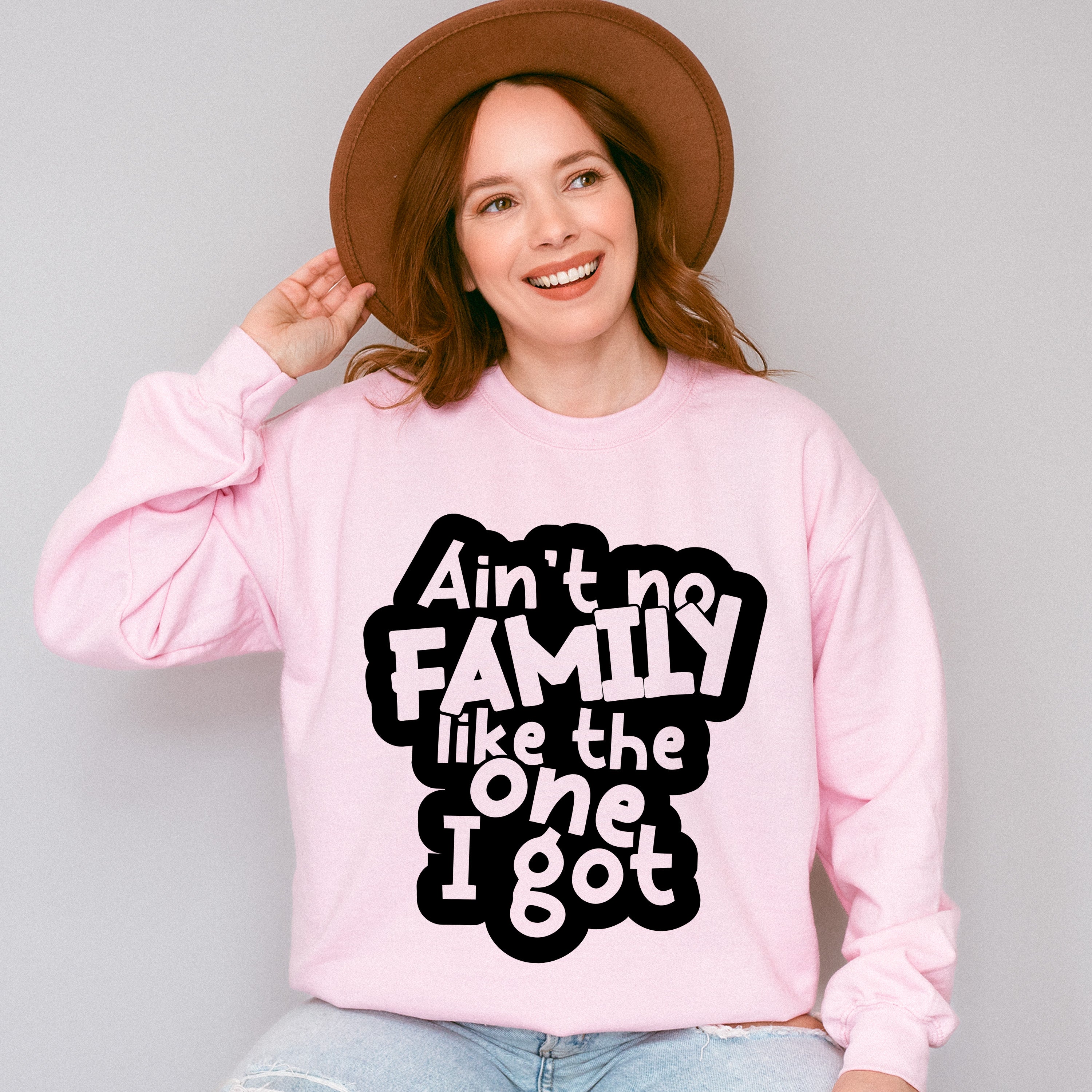 Ain&#39;t No Family Like I Got - Family Reunion Unisex Crewneck T-Shirt Sweatshirt Hoodie