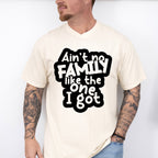 Ain't No Family Like I Got - Family Reunion Unisex Crewneck T-Shirt Sweatshirt Hoodie