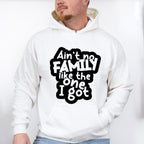 Ain't No Family Like I Got - Family Reunion Unisex Crewneck T-Shirt Sweatshirt Hoodie