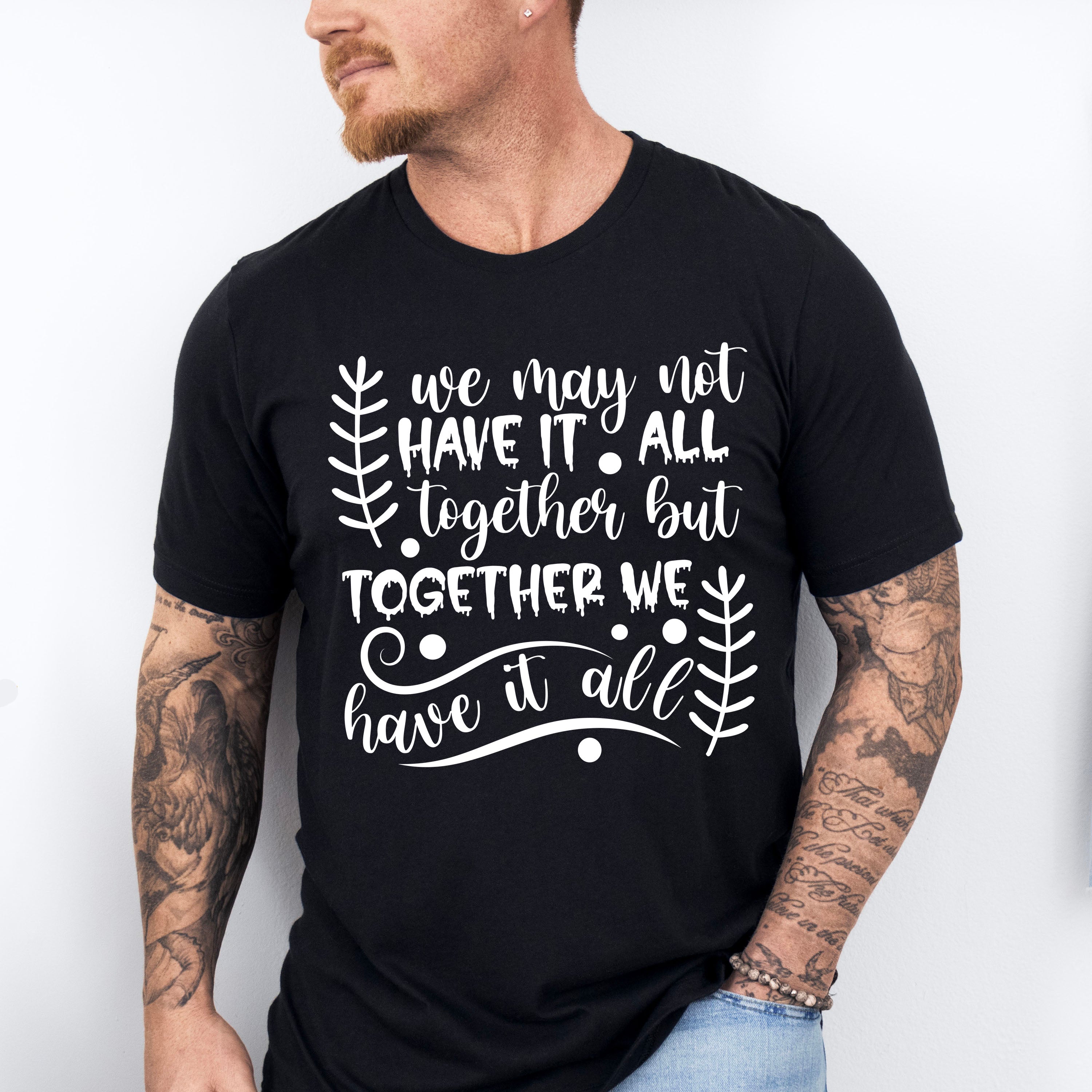 Together We Have It All - Family Reunion Unisex Crewneck T-Shirt Sweatshirt Hoodie