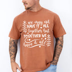 Together We Have It All - Family Reunion Unisex Crewneck T-Shirt Sweatshirt Hoodie