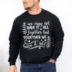 Together We Have It All - Family Reunion Unisex Crewneck T-Shirt Sweatshirt Hoodie