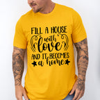 Fill A House With Love - Family Reunion Unisex Crewneck T-Shirt Sweatshirt Hoodie