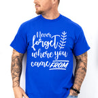 Where You Come From - Family Reunion Unisex Crewneck T-Shirt Sweatshirt Hoodie