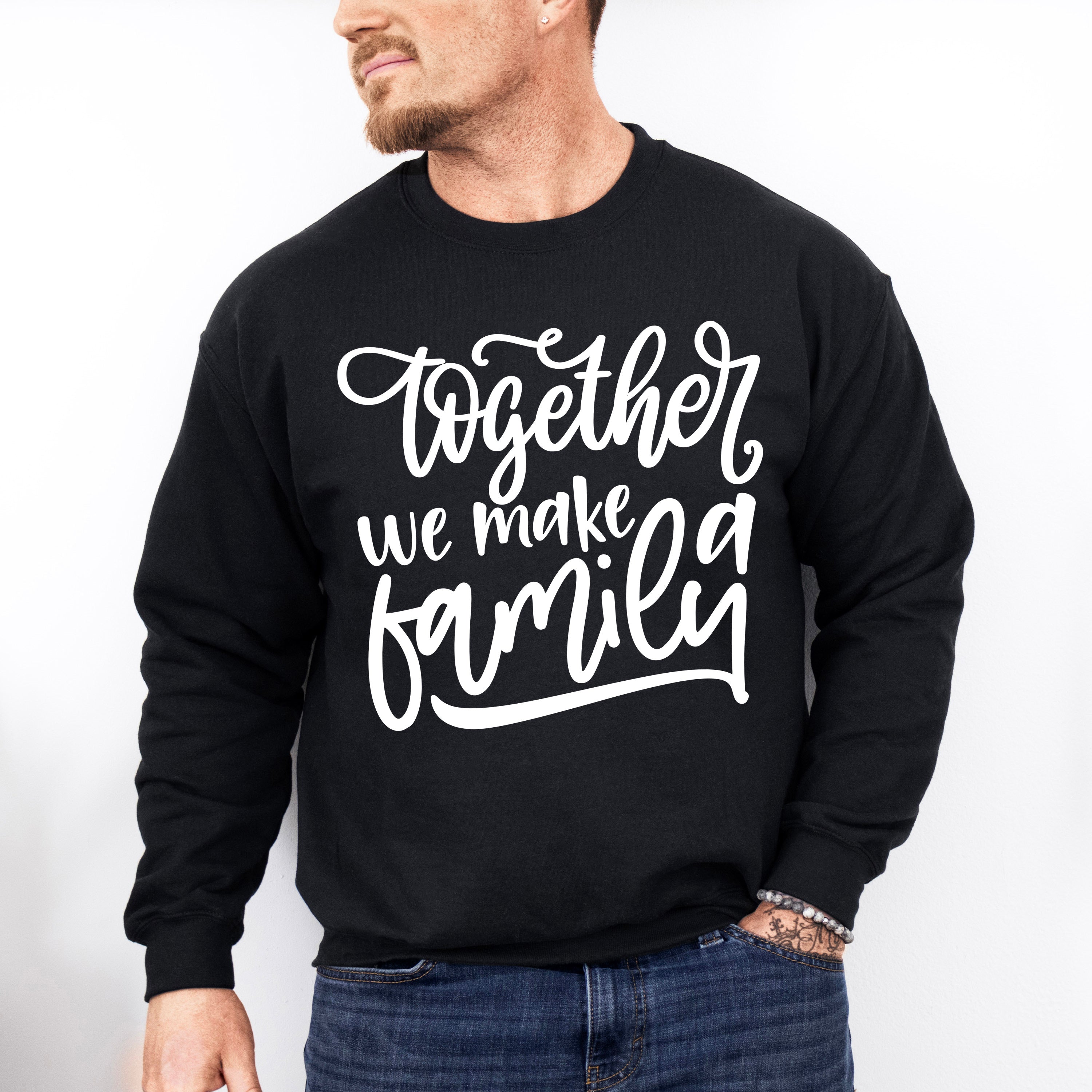 Together We Make A Family - Family Reunion Unisex Crewneck T-Shirt Sweatshirt Hoodie