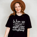 We Have Everything - Family Reunion Unisex Crewneck T-Shirt Sweatshirt Hoodie