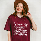 We Have Everything - Family Reunion Unisex Crewneck T-Shirt Sweatshirt Hoodie