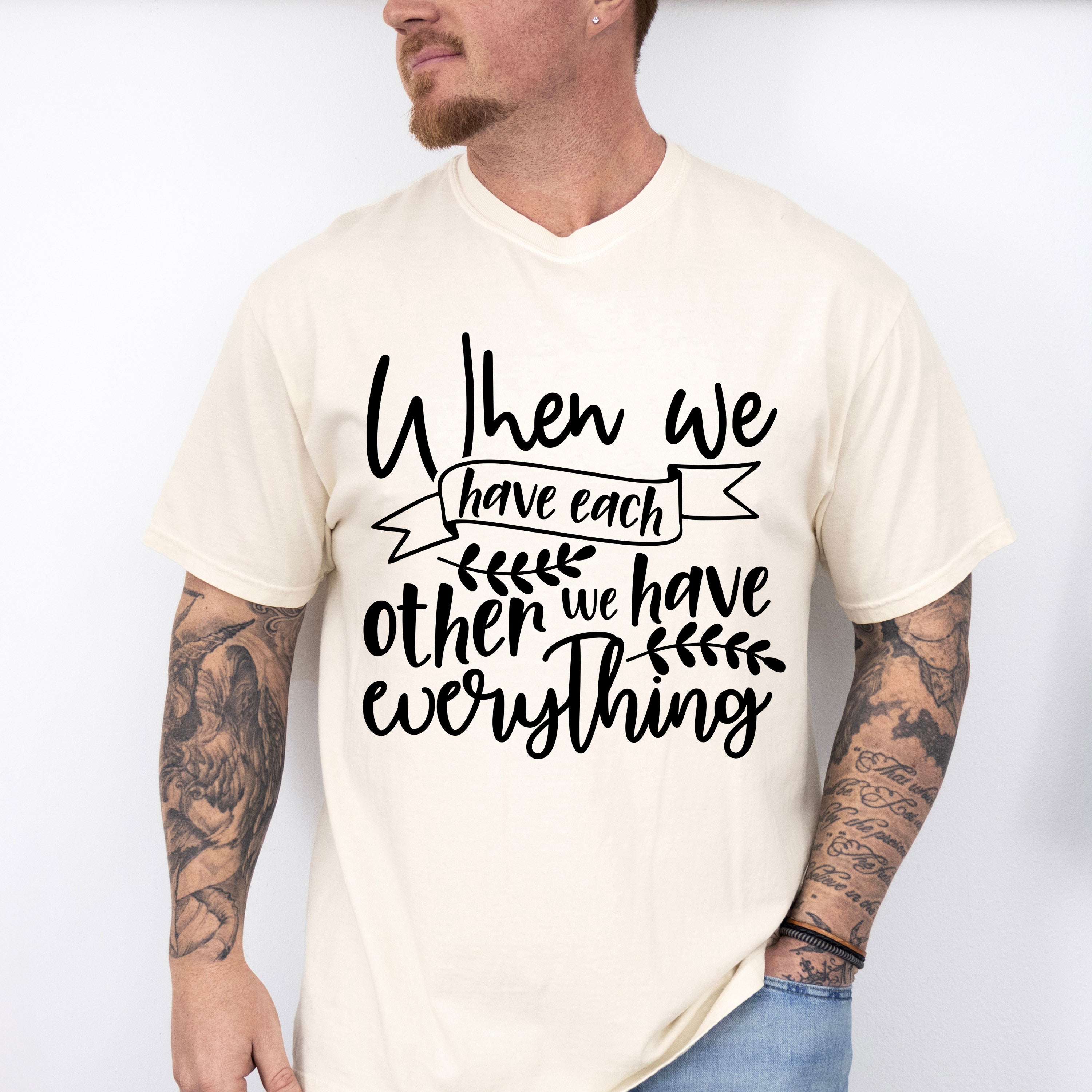We Have Everything - Family Reunion Unisex Crewneck T-Shirt Sweatshirt Hoodie