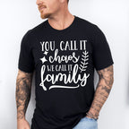 We Call It Family - Family Reunion Unisex Crewneck T-Shirt Sweatshirt Hoodie