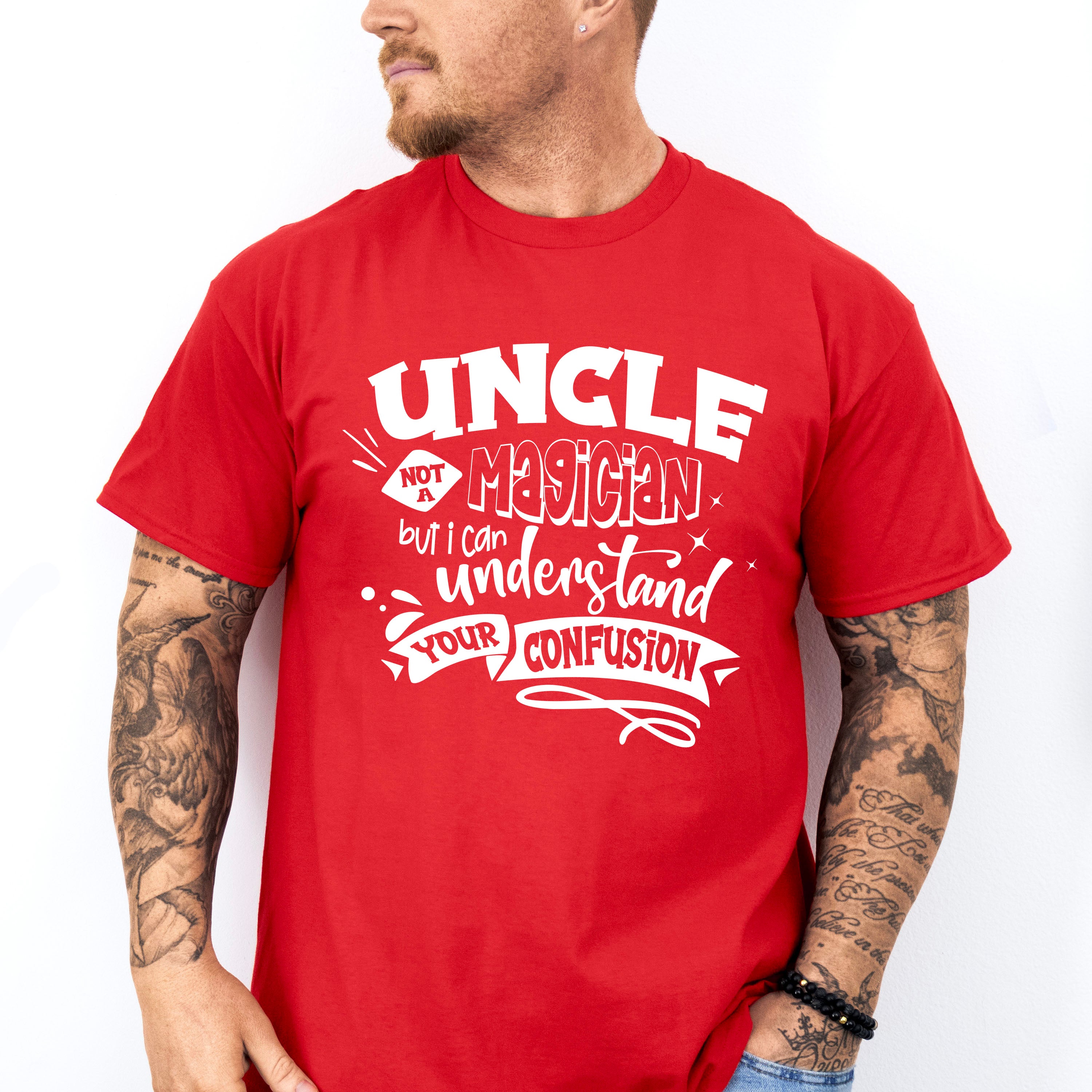 Uncle Not A Magician - Uncle Unisex Crewneck T-Shirt Sweatshirt Hoodie