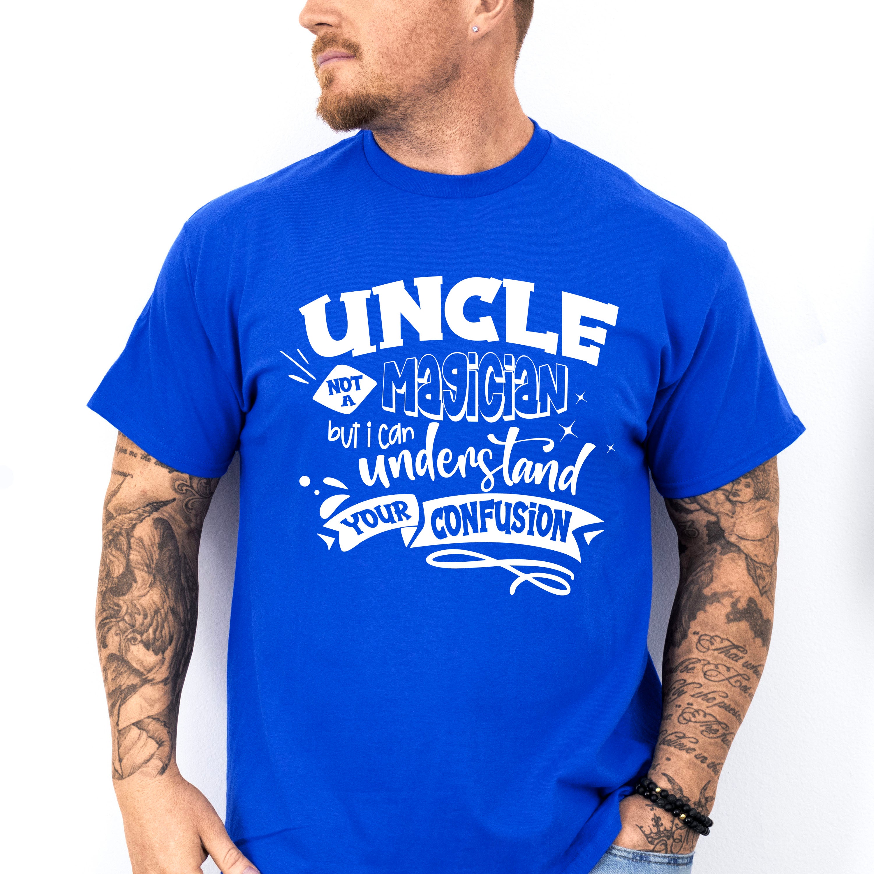 Uncle Not A Magician - Uncle Unisex Crewneck T-Shirt Sweatshirt Hoodie
