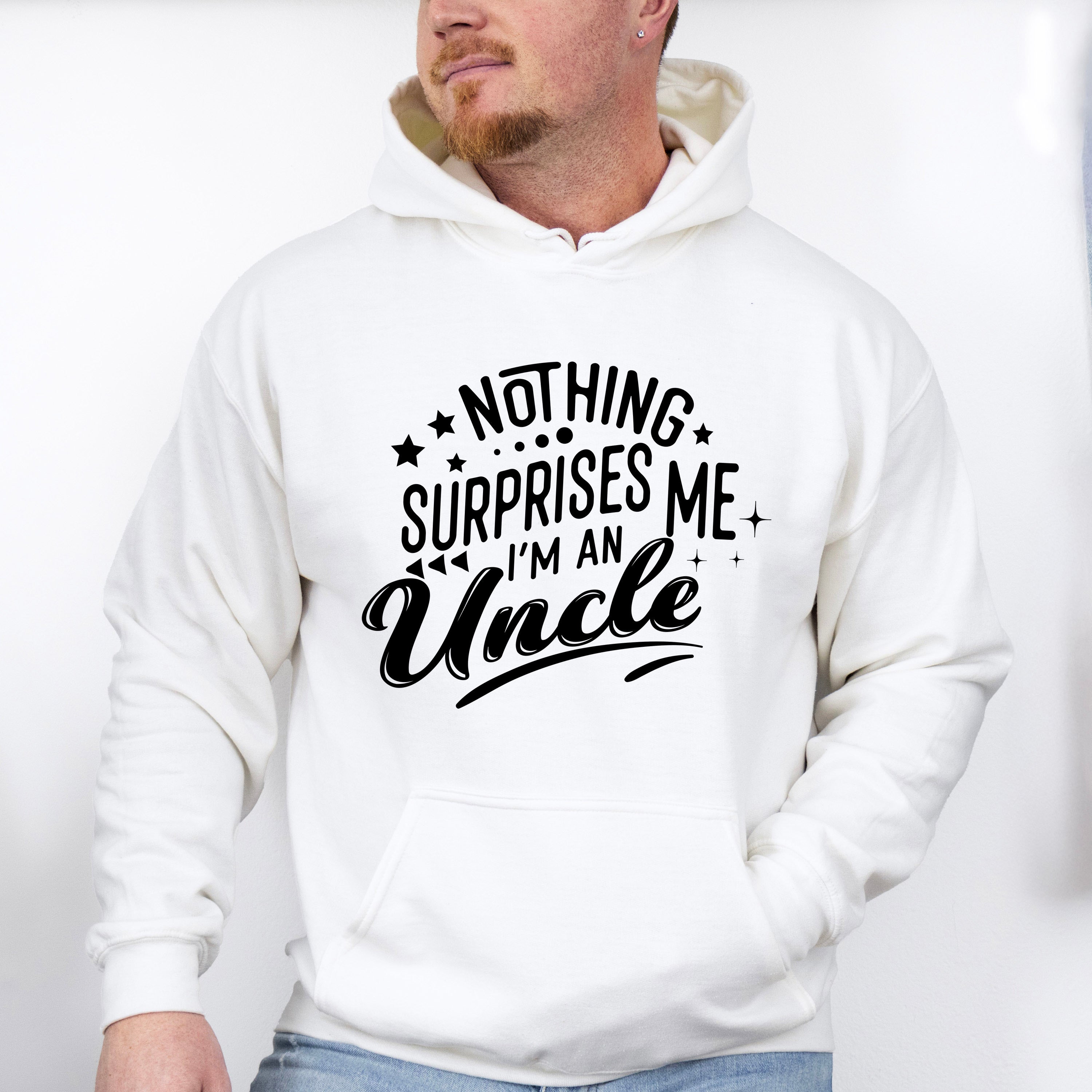 Nothing Surprises Me - Uncle Unisex Crewneck T-Shirt Sweatshirt Hoodie