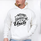 Nothing Surprises Me - Uncle Unisex Crewneck T-Shirt Sweatshirt Hoodie