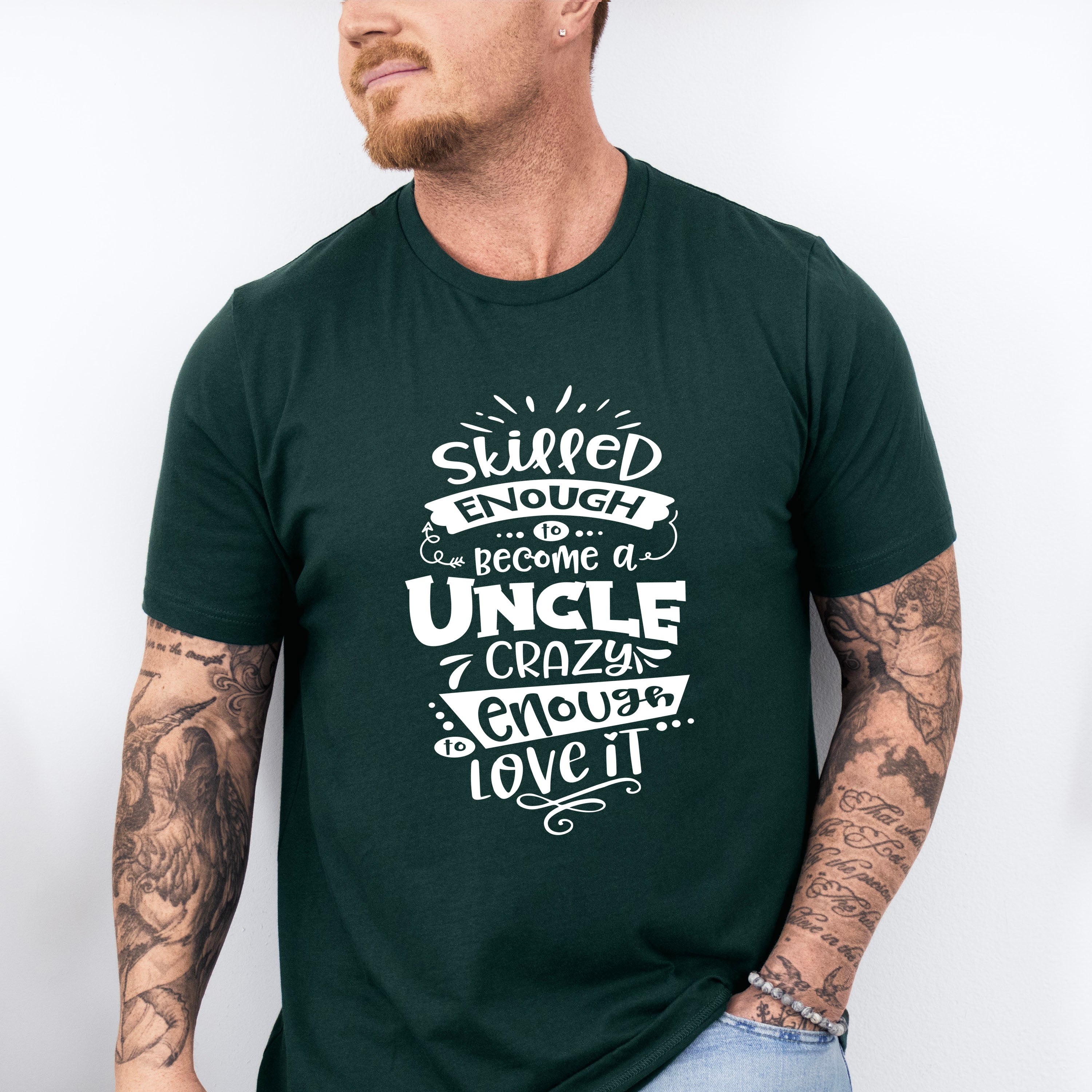 Crazy Enough To Love It - Uncle Unisex Crewneck T-Shirt Sweatshirt Hoodie