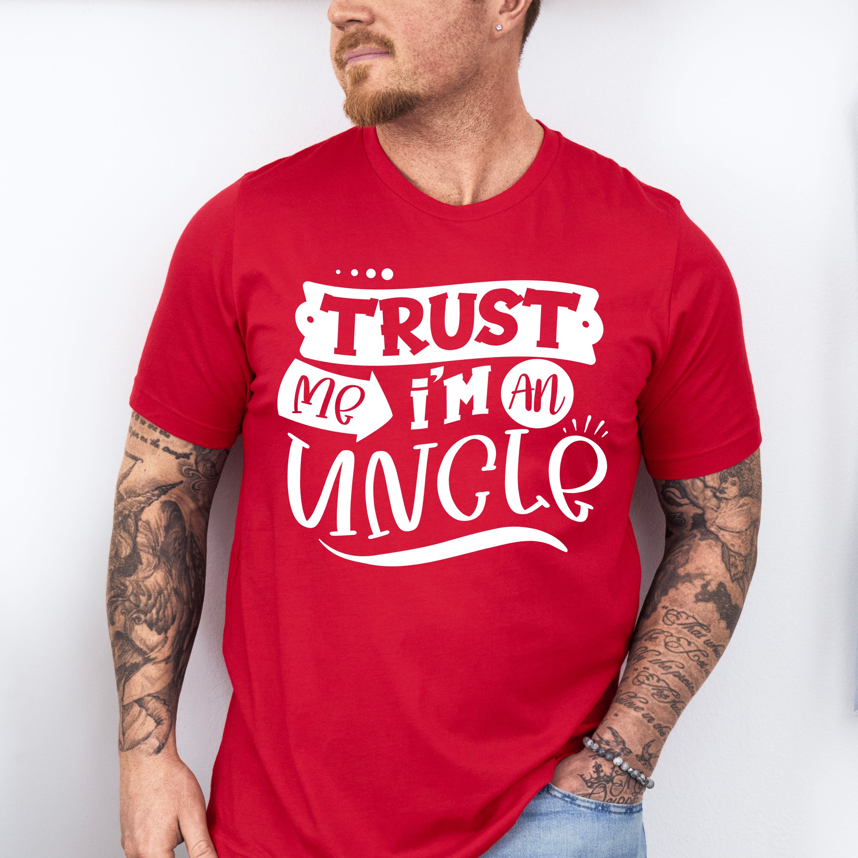 Trust Me I'm An Uncle - Uncle Unisex Crewneck T-Shirt Sweatshirt Hoodie