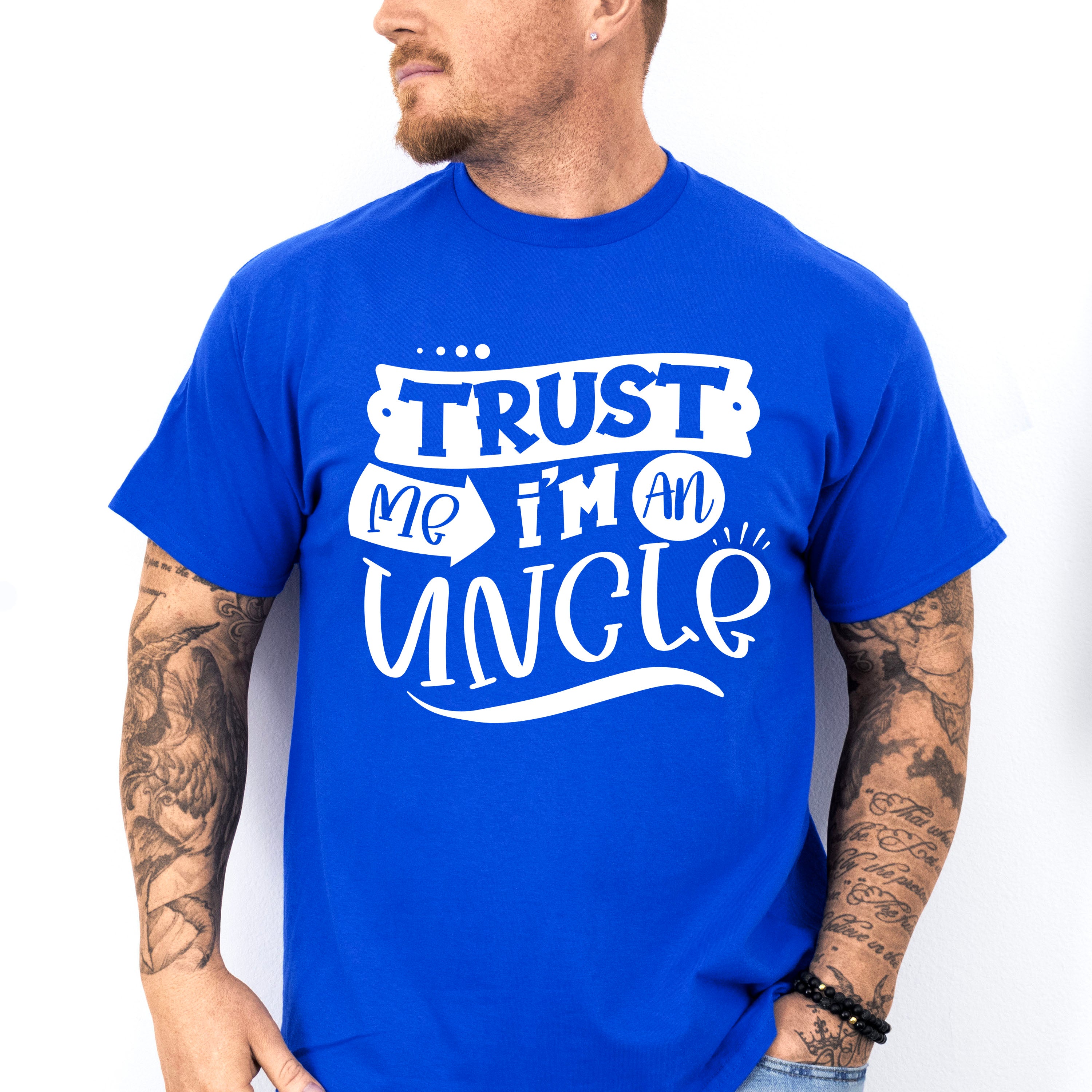 Trust Me I'm An Uncle - Uncle Unisex Crewneck T-Shirt Sweatshirt Hoodie