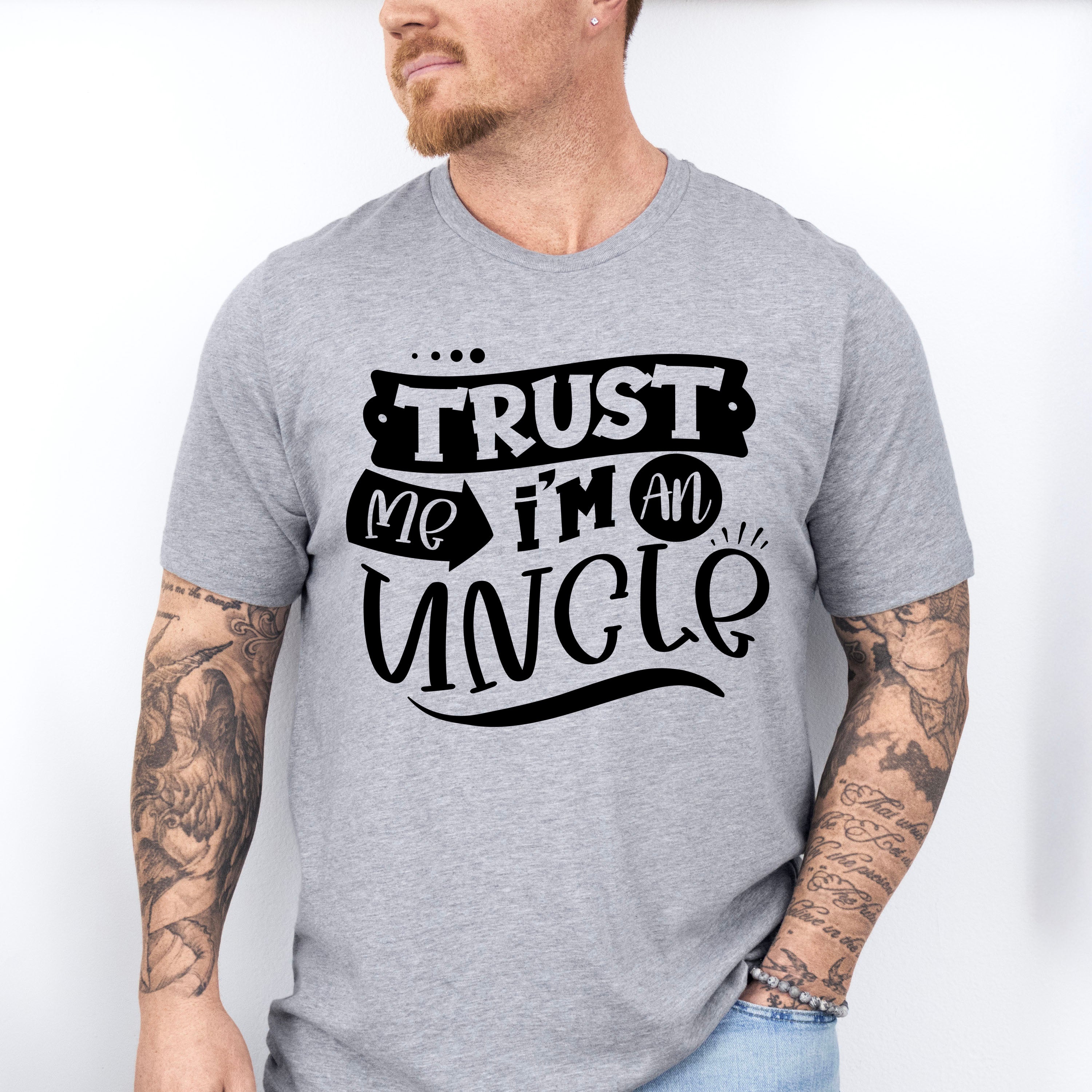 Trust Me I'm An Uncle - Uncle Unisex Crewneck T-Shirt Sweatshirt Hoodie