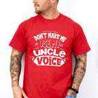 My Uncle Voice - Uncle Unisex Crewneck T-Shirt Sweatshirt Hoodie