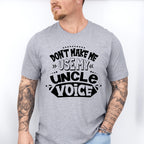My Uncle Voice - Uncle Unisex Crewneck T-Shirt Sweatshirt Hoodie