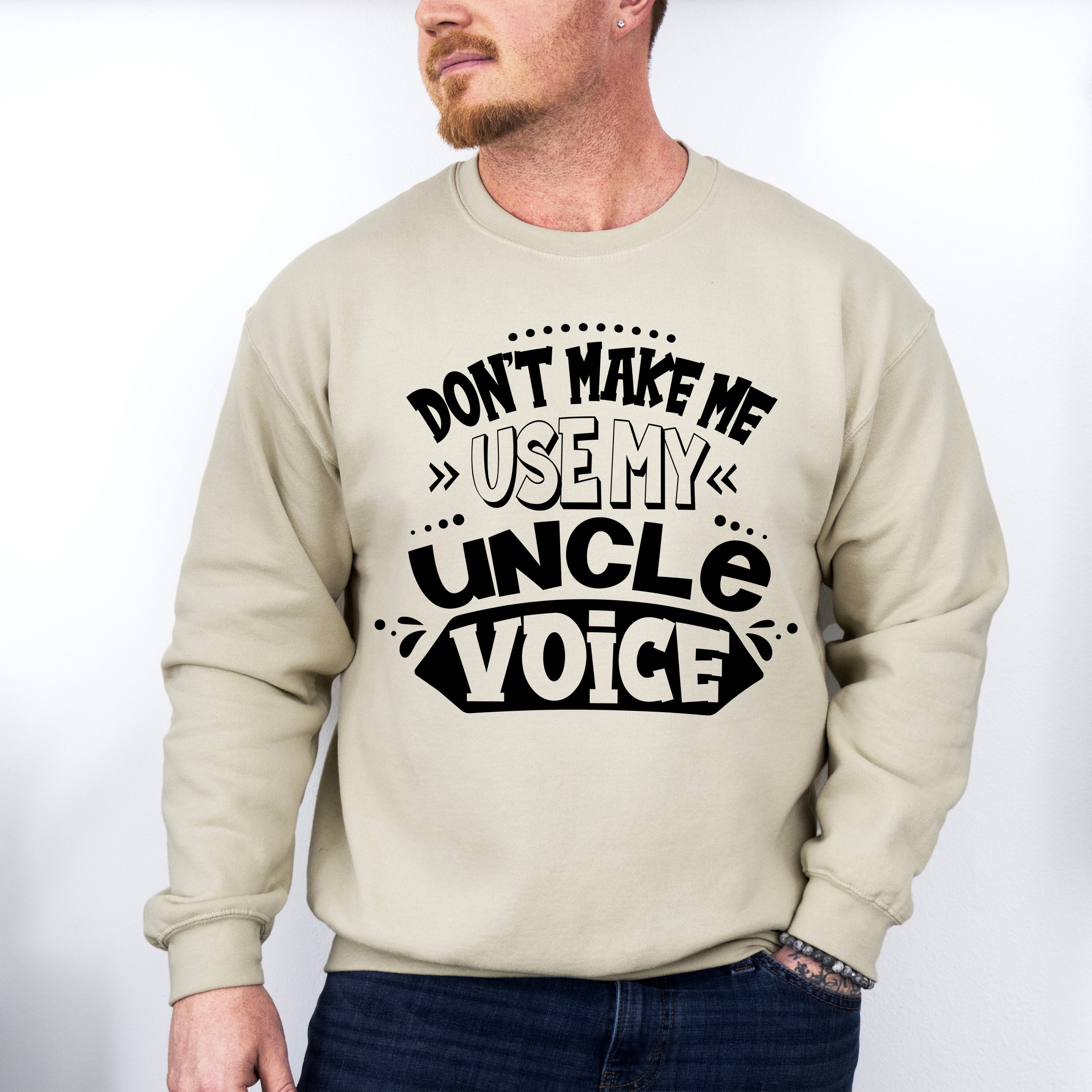 My Uncle Voice - Uncle Unisex Crewneck T-Shirt Sweatshirt Hoodie