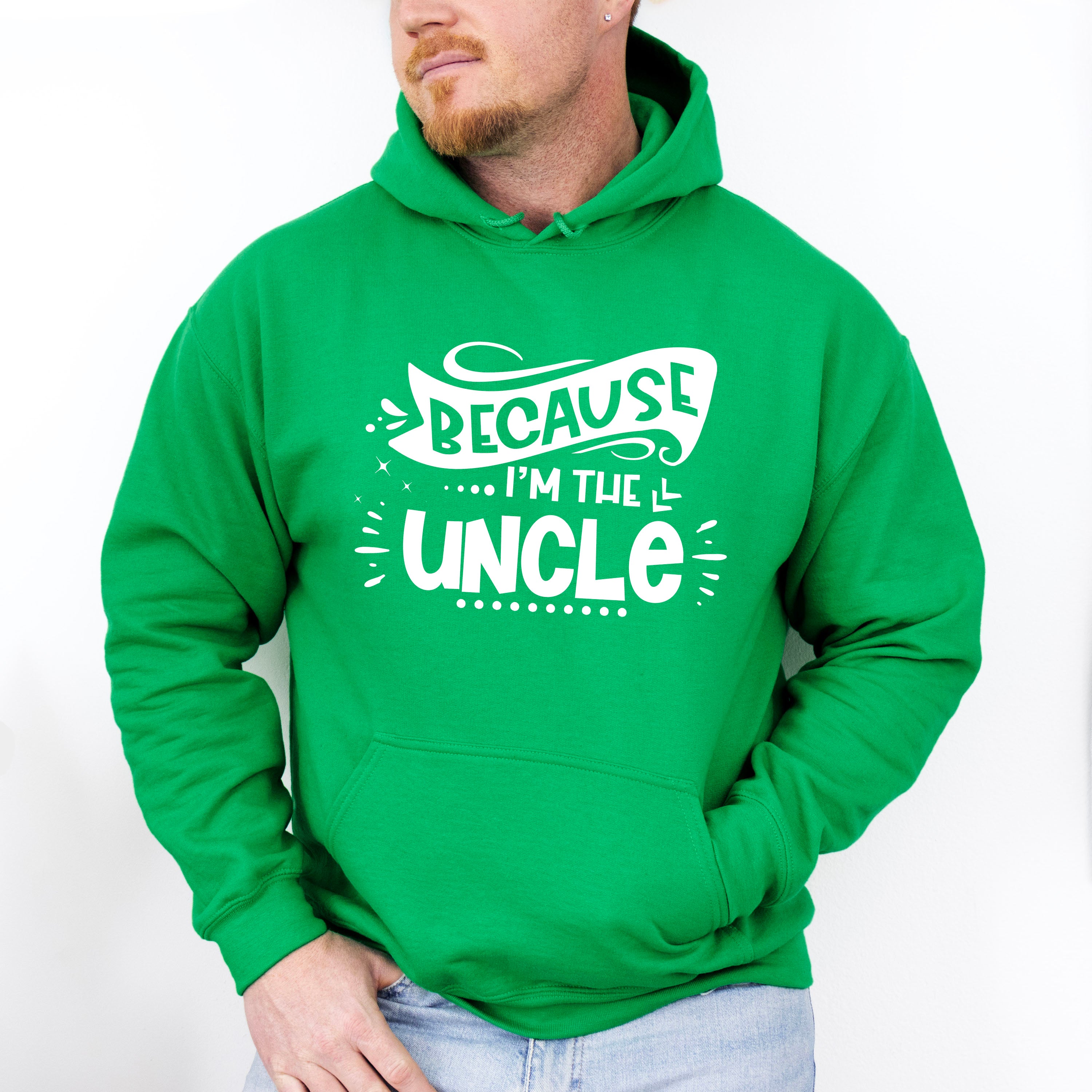 Because I'm The Uncle - Uncle Unisex Crewneck T-Shirt Sweatshirt Hoodie