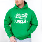 Because I'm The Uncle - Uncle Unisex Crewneck T-Shirt Sweatshirt Hoodie