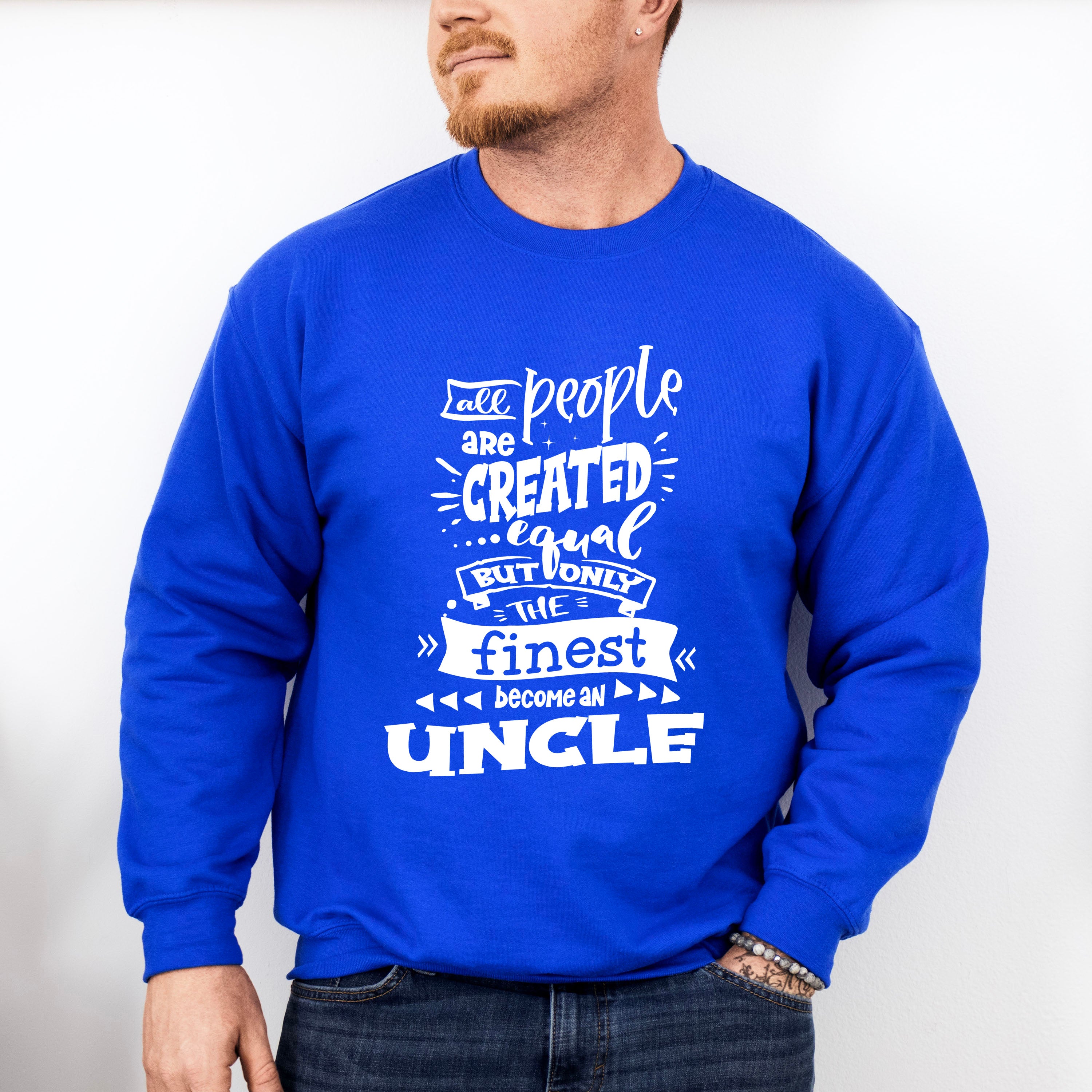 Only The Finest - Uncle Unisex Crewneck T-Shirt Sweatshirt Hoodie