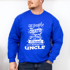 Only The Finest - Uncle Unisex Crewneck T-Shirt Sweatshirt Hoodie