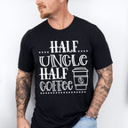 Half Uncle Half Coffee - Uncle Unisex Crewneck T-Shirt Sweatshirt Hoodie