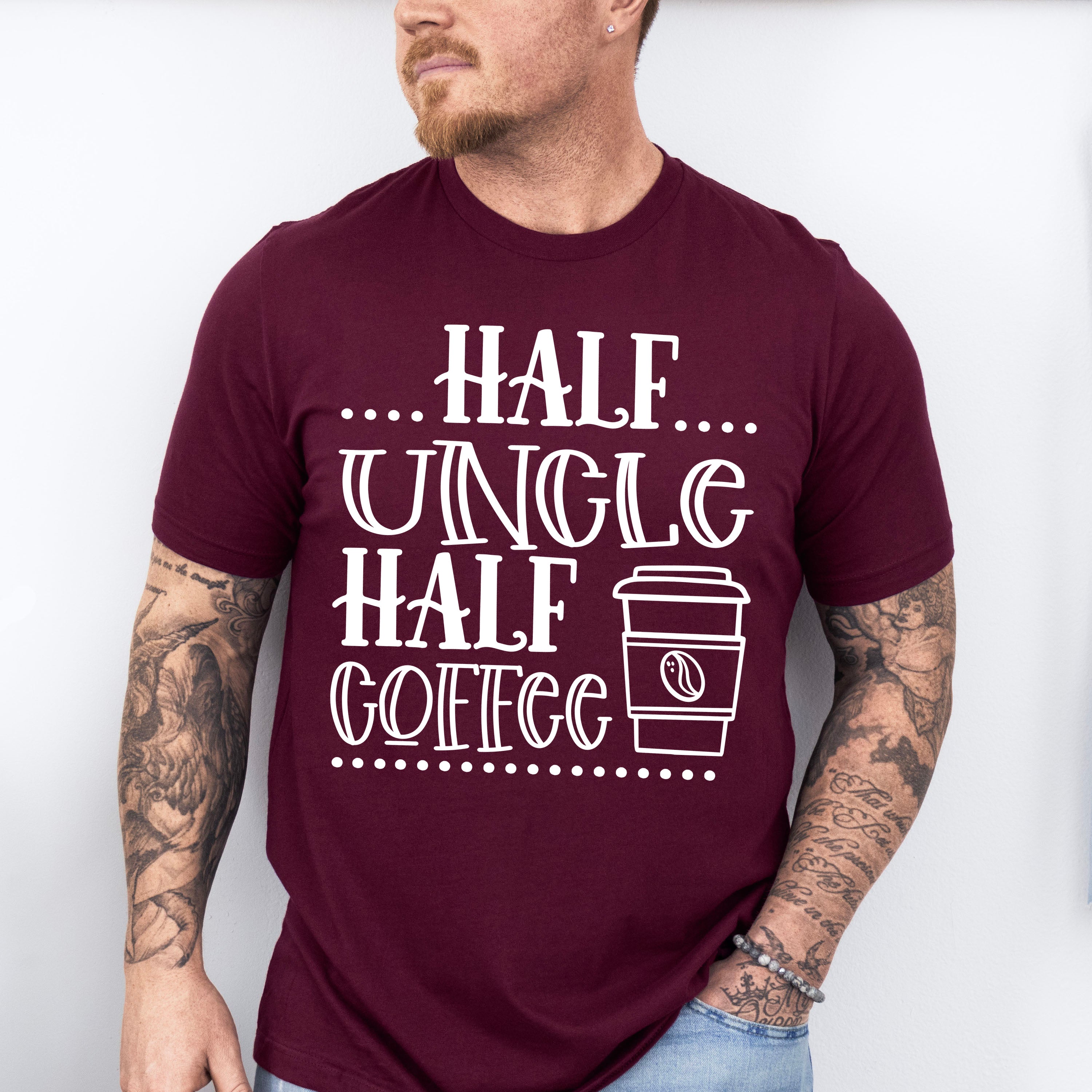 Half Uncle Half Coffee - Uncle Unisex Crewneck T-Shirt Sweatshirt Hoodie