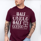 Half Uncle Half Coffee - Uncle Unisex Crewneck T-Shirt Sweatshirt Hoodie