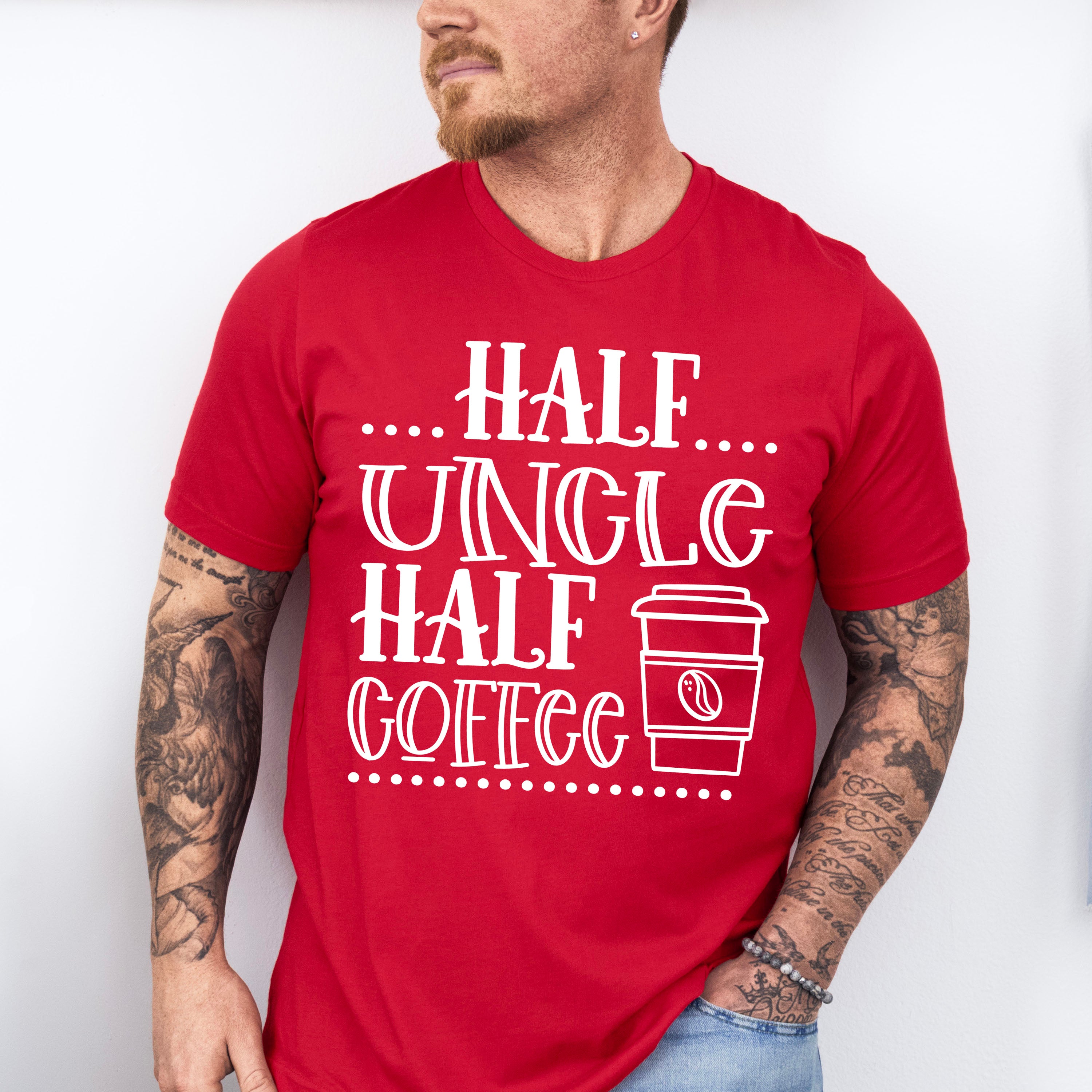 Half Uncle Half Coffee - Uncle Unisex Crewneck T-Shirt Sweatshirt Hoodie