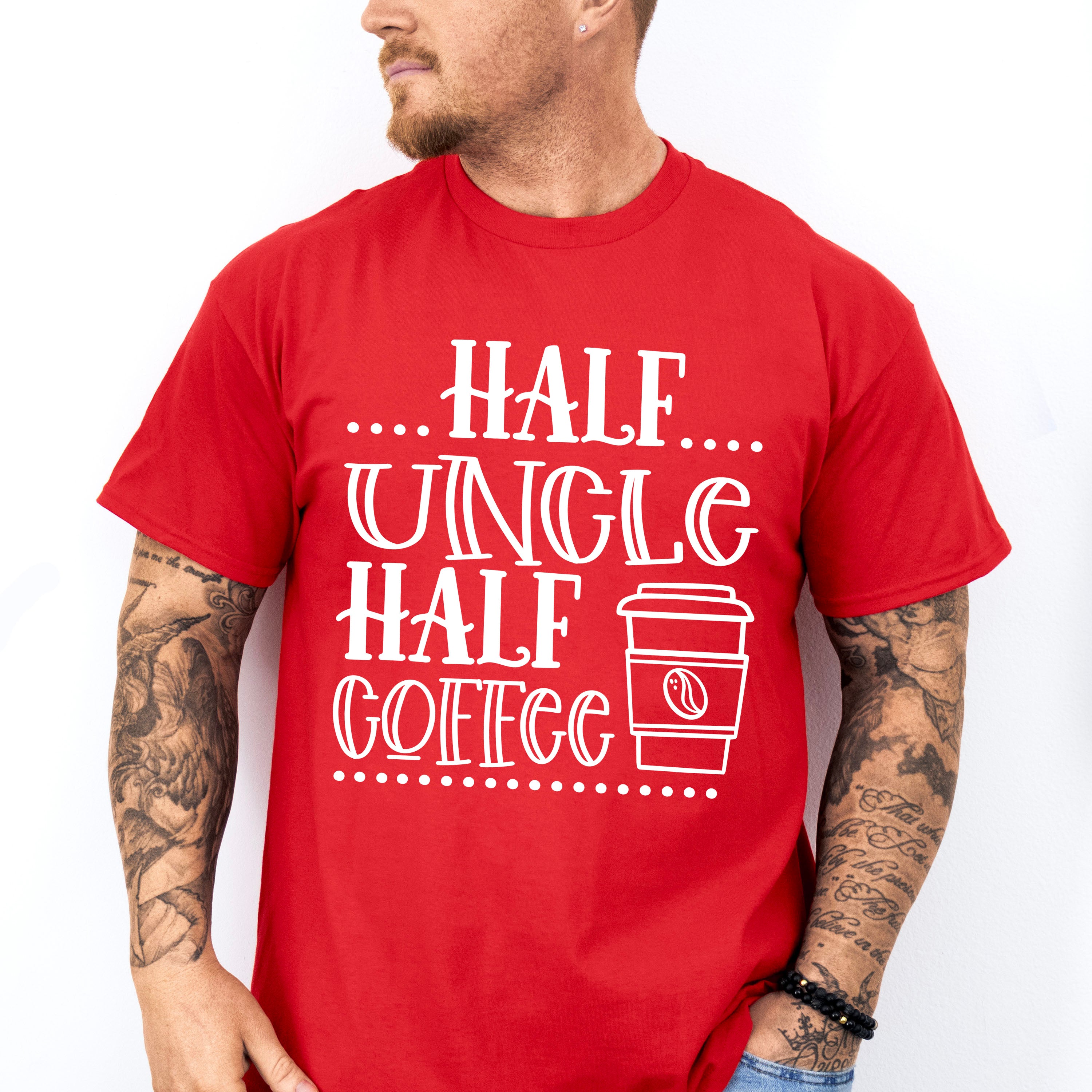 Half Uncle Half Coffee - Uncle Unisex Crewneck T-Shirt Sweatshirt Hoodie