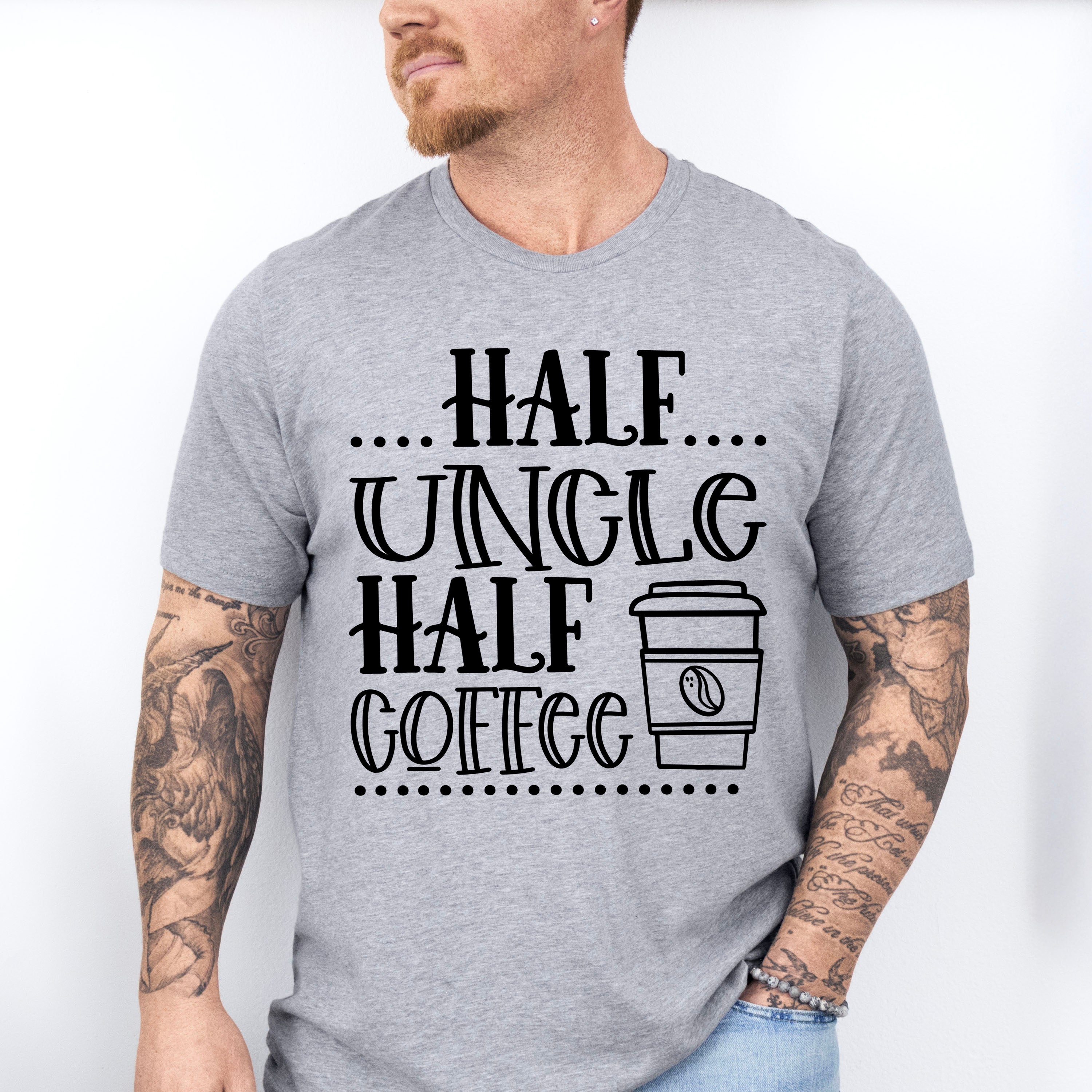 Half Uncle Half Coffee - Uncle Unisex Crewneck T-Shirt Sweatshirt Hoodie