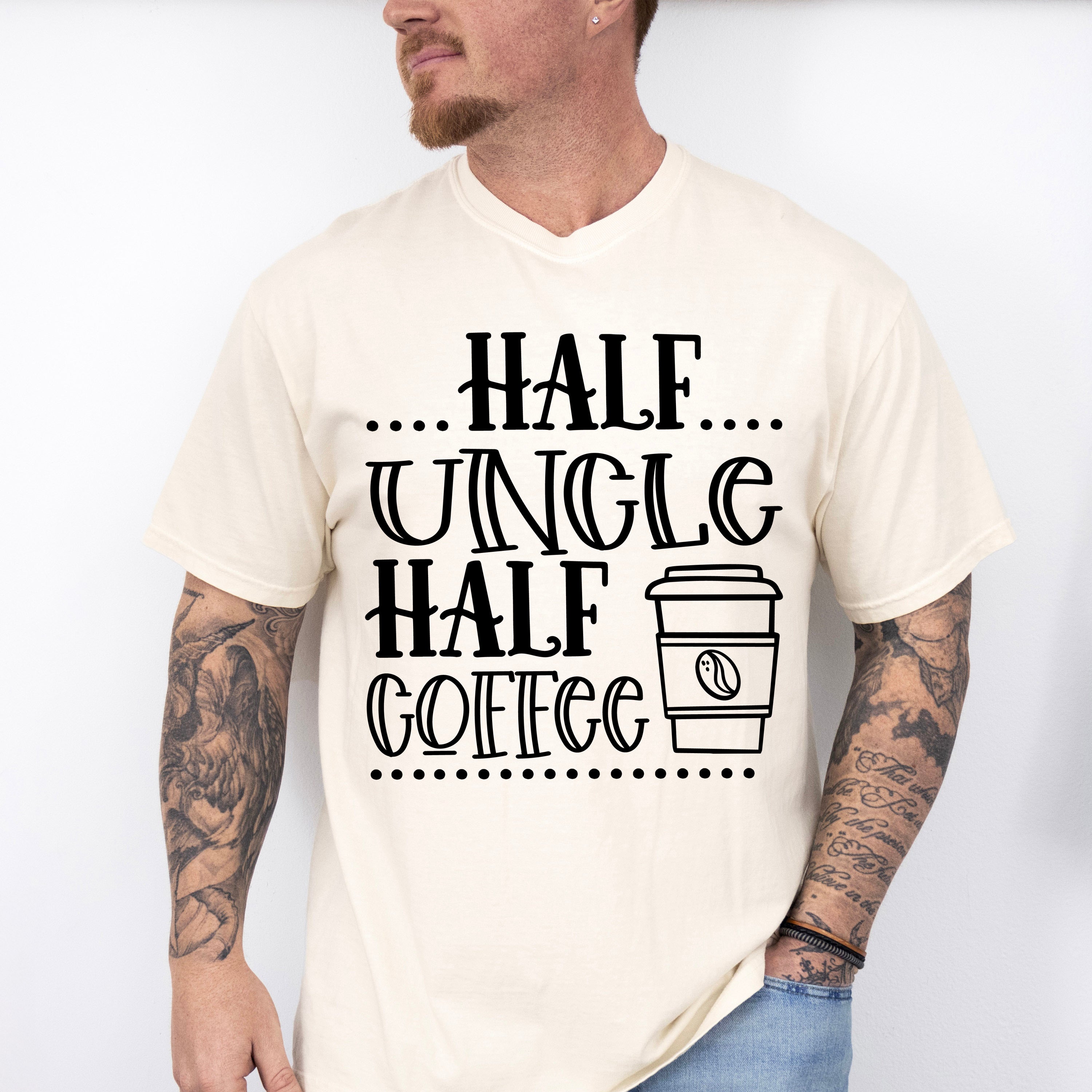 Half Uncle Half Coffee - Uncle Unisex Crewneck T-Shirt Sweatshirt Hoodie