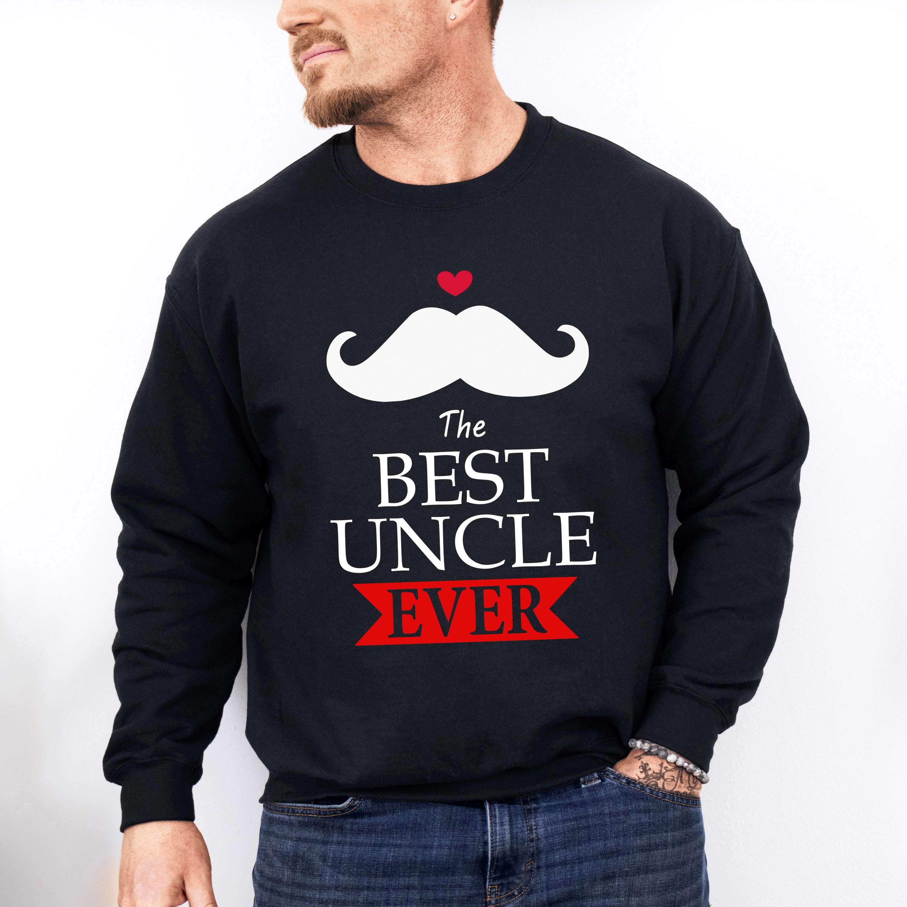 The Best Uncle Ever - Uncle Unisex Crewneck T-Shirt Sweatshirt Hoodie