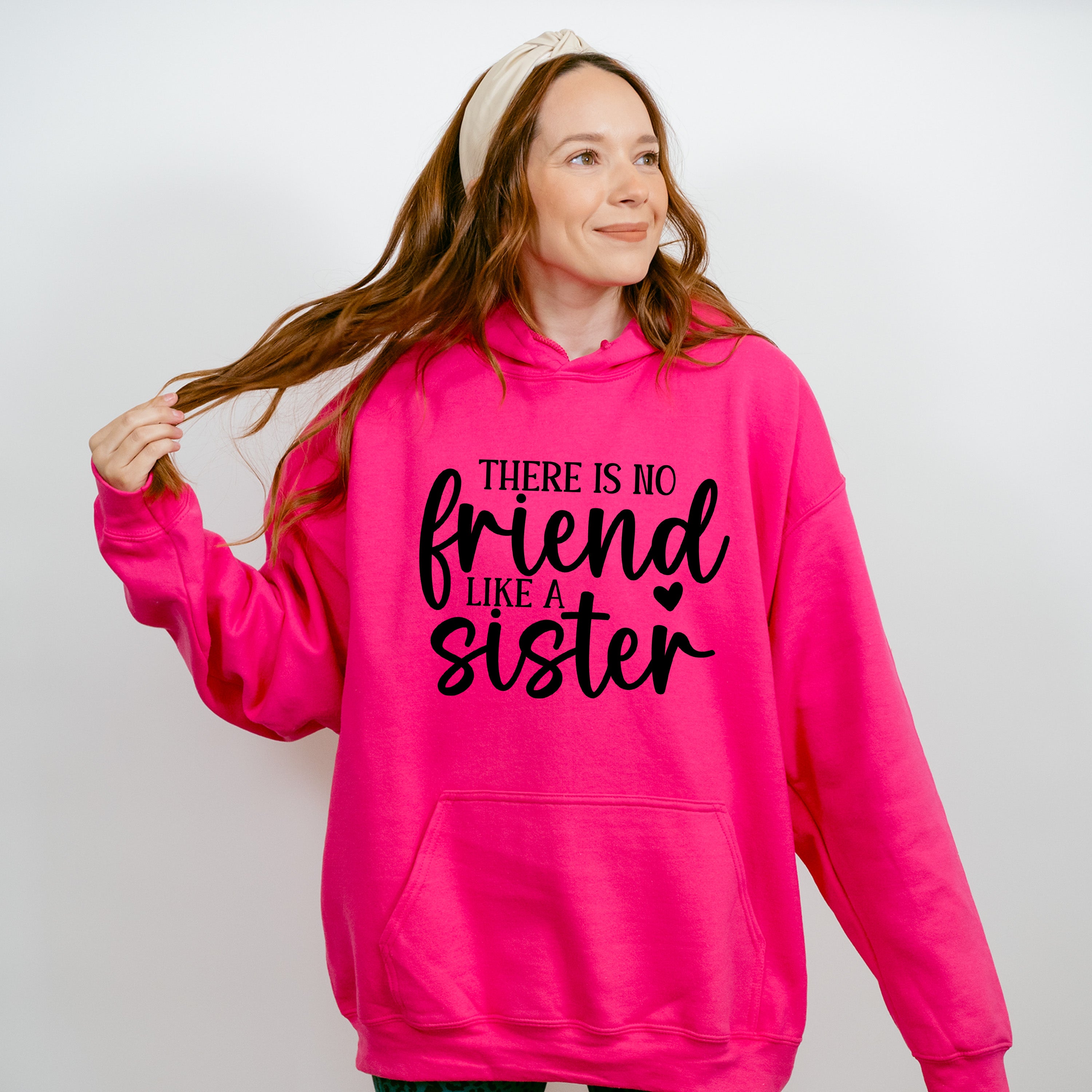 No Friend Like A Sister - Sister Unisex Crewneck T-Shirt Sweatshirt Hoodie