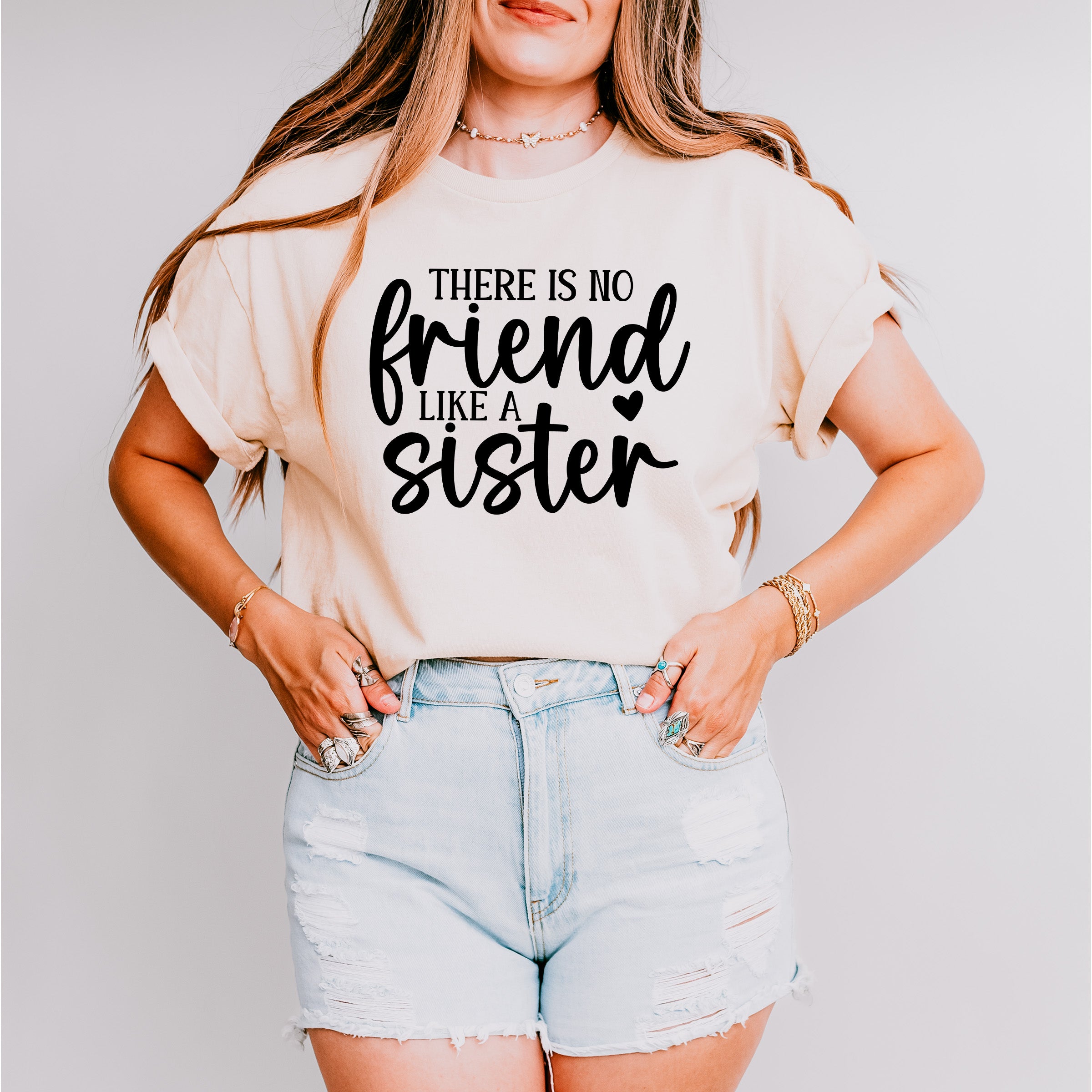 No Friend Like A Sister - Sister Unisex Crewneck T-Shirt Sweatshirt Hoodie