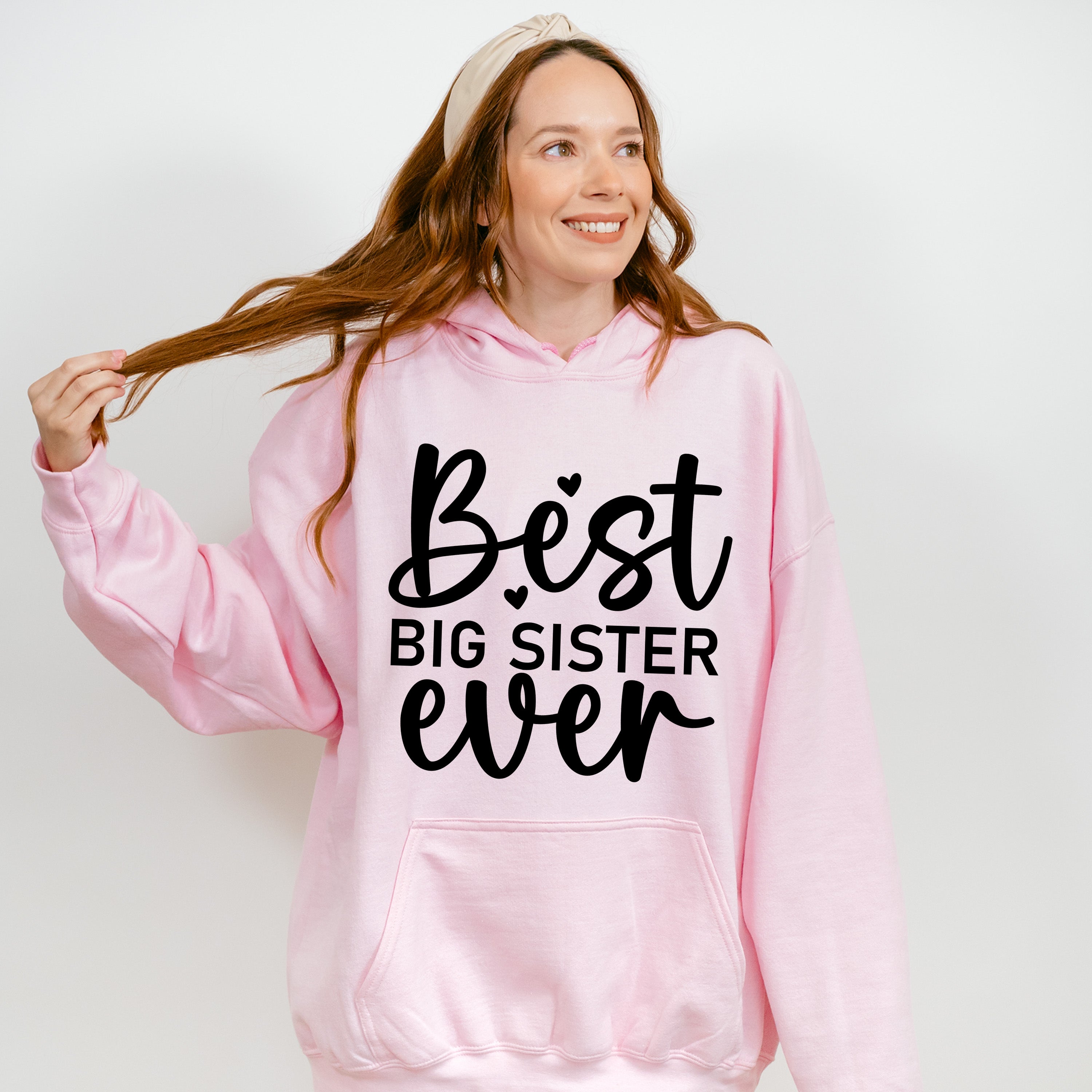 Best Big Sister Ever - Sister Unisex Crewneck T-Shirt Sweatshirt Hoodie
