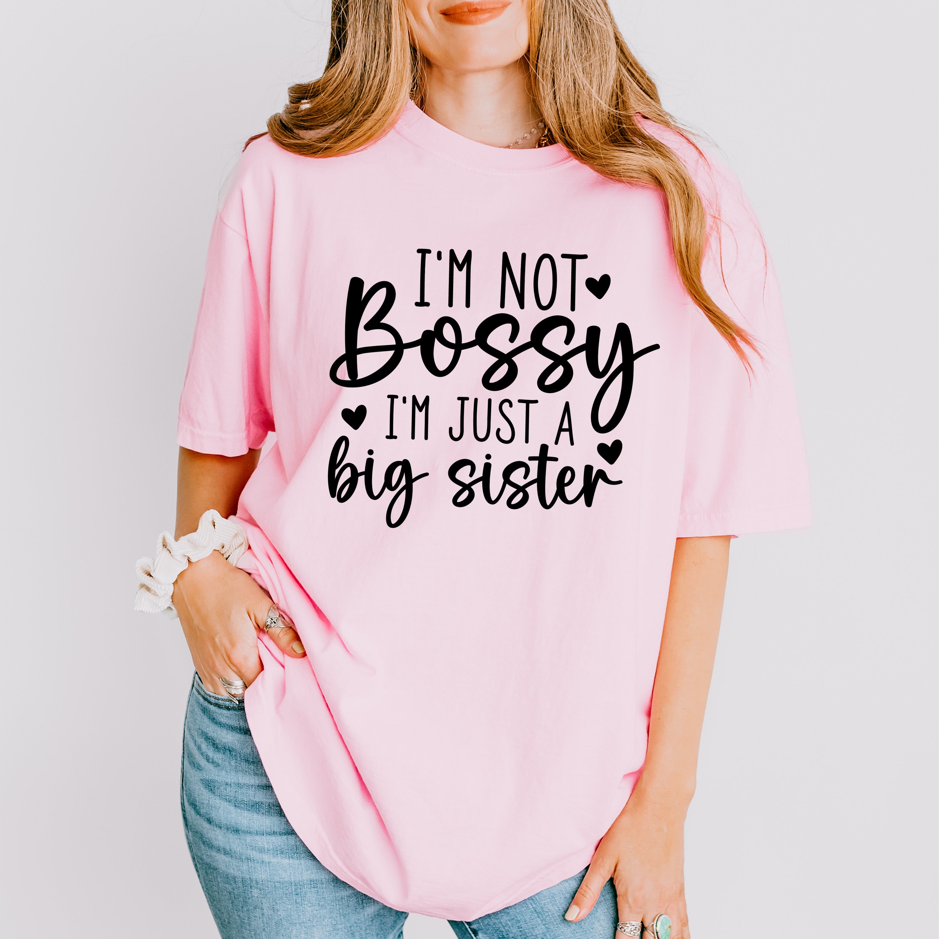 I'm Not Bossy - Sister Unisex Crewneck T-Shirt Sweatshirt Hoodie