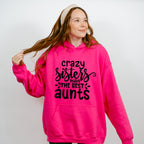 Make The Best Aunts - Sister Unisex Crewneck T-Shirt Sweatshirt Hoodie