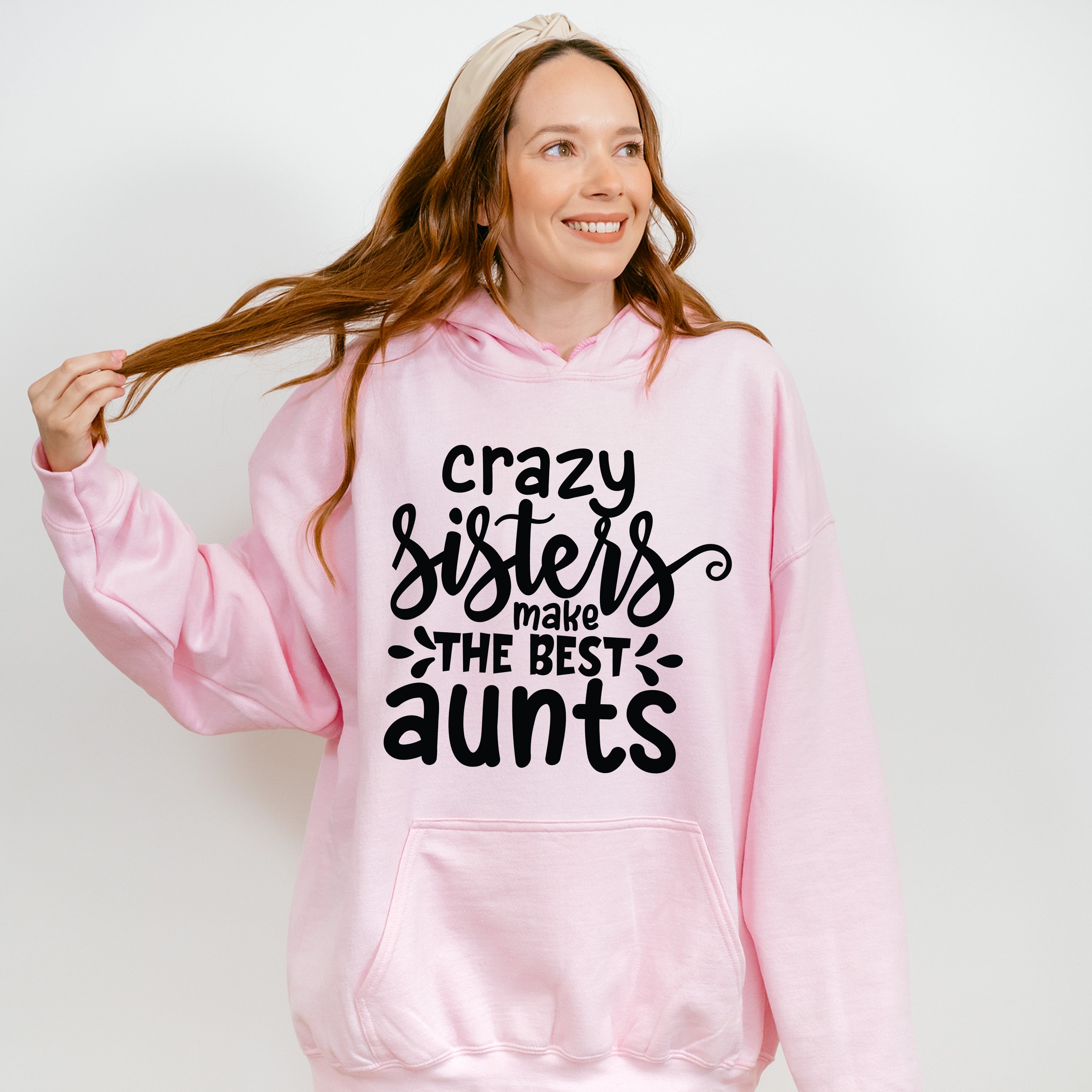 Make The Best Aunts - Sister Unisex Crewneck T-Shirt Sweatshirt Hoodie