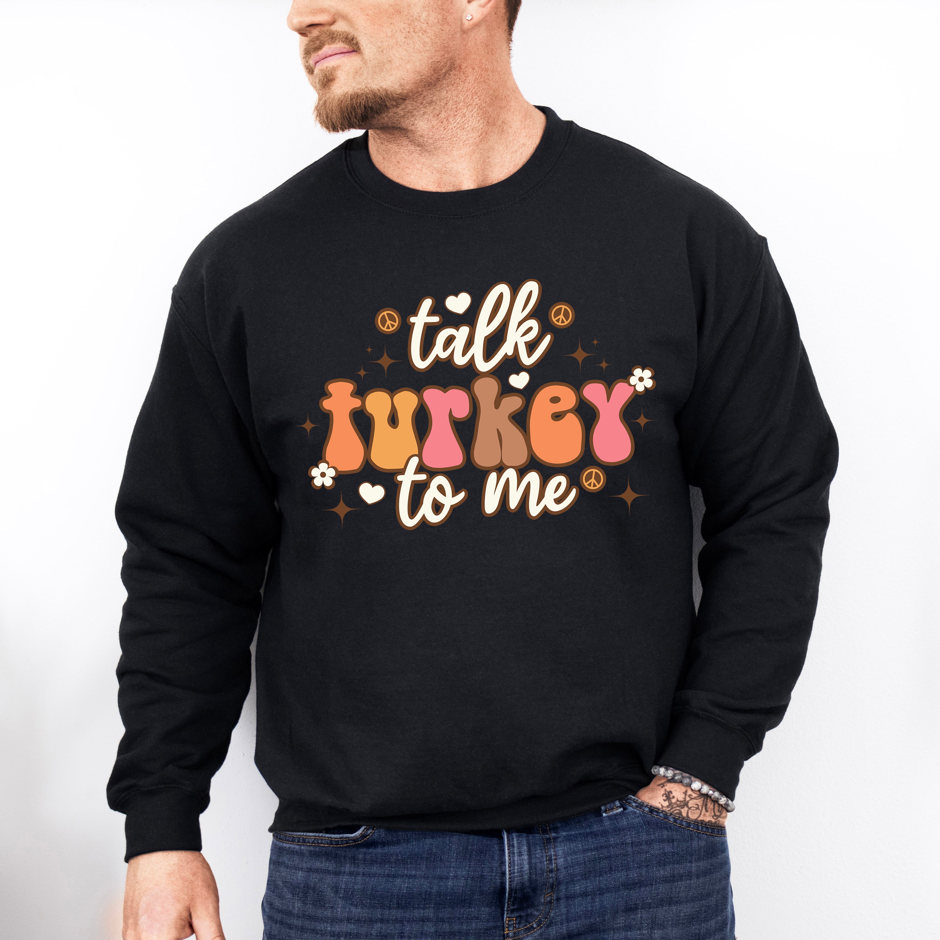 Talk Turkey To Me - Thanksgiving Theme Unisex Crewneck T-Shirt Sweatshirt Hoodie