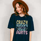Crazy Sisters Colorful Design - Sister Unisex Crewneck T-Shirt Sweatshirt Hoodie